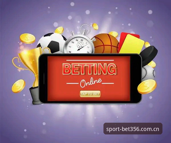 bet356体育最新版本 多年实战心得:bet356体育最新版本带给澳门体育博彩爱好者的几点关键变化